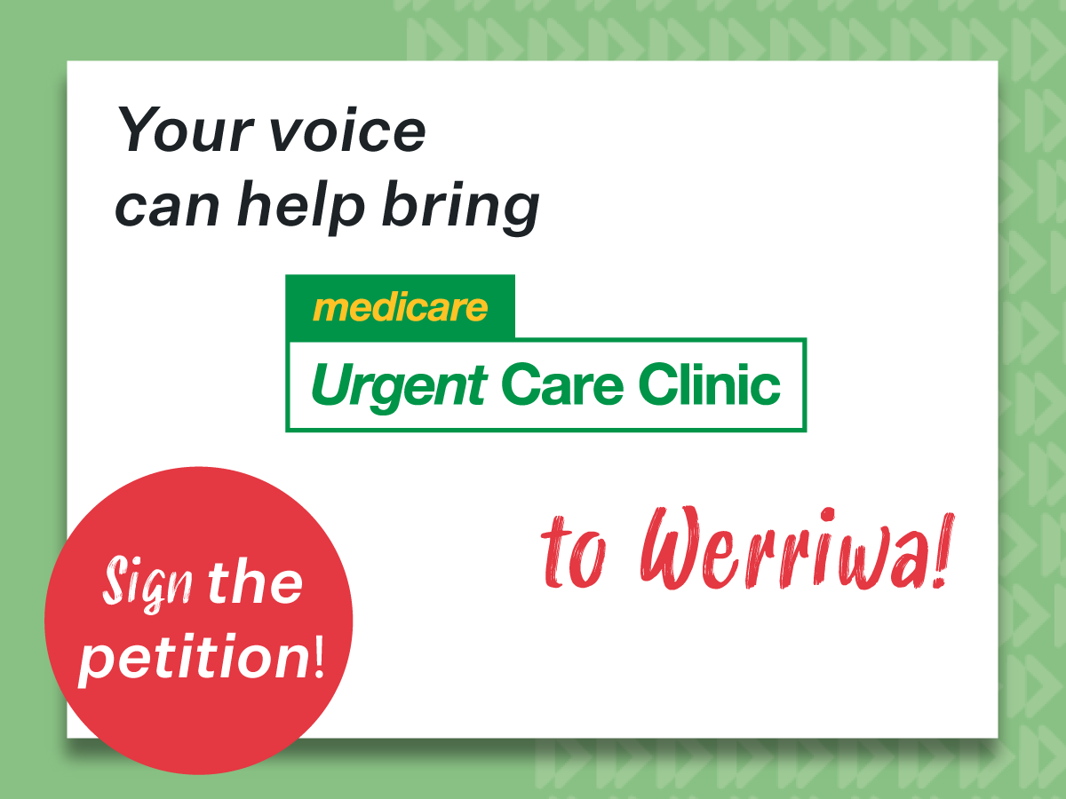 Your Voice can Help bring Medicare Urgent Care Clinic to Werriwa